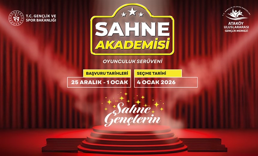 Sahne Akademisi Başvuruları Başladı!