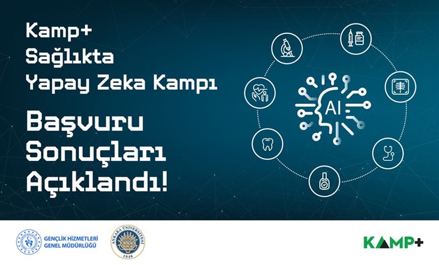 KAMP+ Sağlıkta Yapay Zeka Kampı Başvuru Sonuçları Açıklandı!
