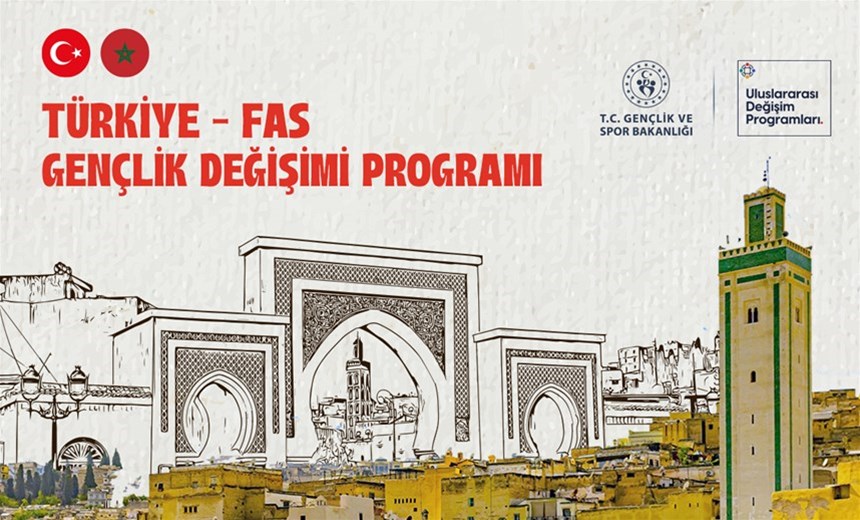 Türkiye – Fas Gençlik Değişimi Programı Başvuruları Başladı!