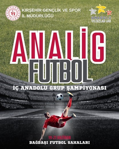 ANALİG Futbol Heyecanı Kırşehir’de Başlıyor! 